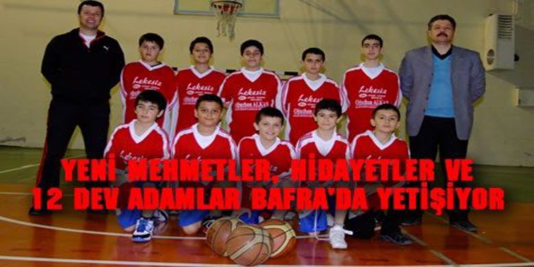 Bafra Basketbolda Adını Duyuracak