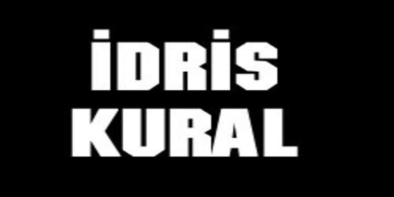 İdris Kural Vefat Etmiştir İdris Kural Vefat Etmiştir