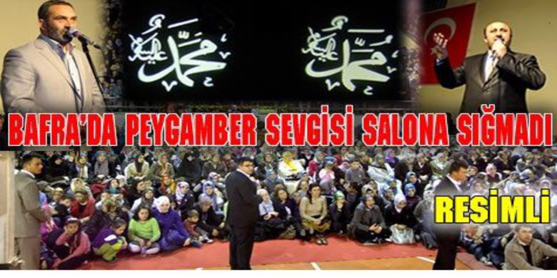 Bafra`da Muhteşem Kutlu Doğum Programı Bafra`da Muhteşem Kutlu Doğum Programı