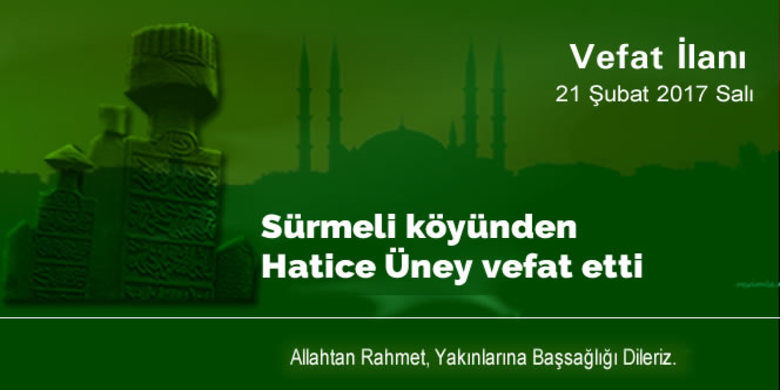 Hatice Üney Vefat Etti Hatice Üney Vefat Etti