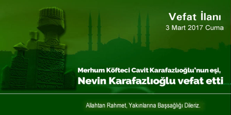 Nevin Karafazlıoğlu Vefat Etti Nevin Karafazlıoğlu Vefat Etti
