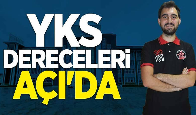 YKS Dereceleri Açı’da