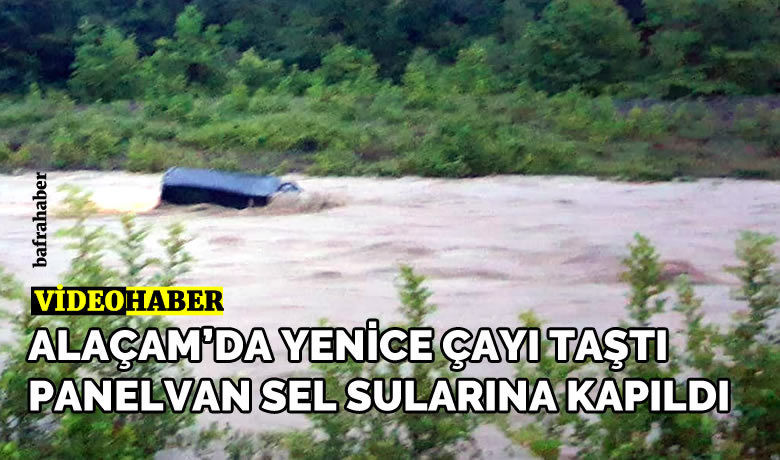 Park halindeki panelvan araç sel sularına kapıldı Park halindeki panelvan araç sel sularına kapıldı
