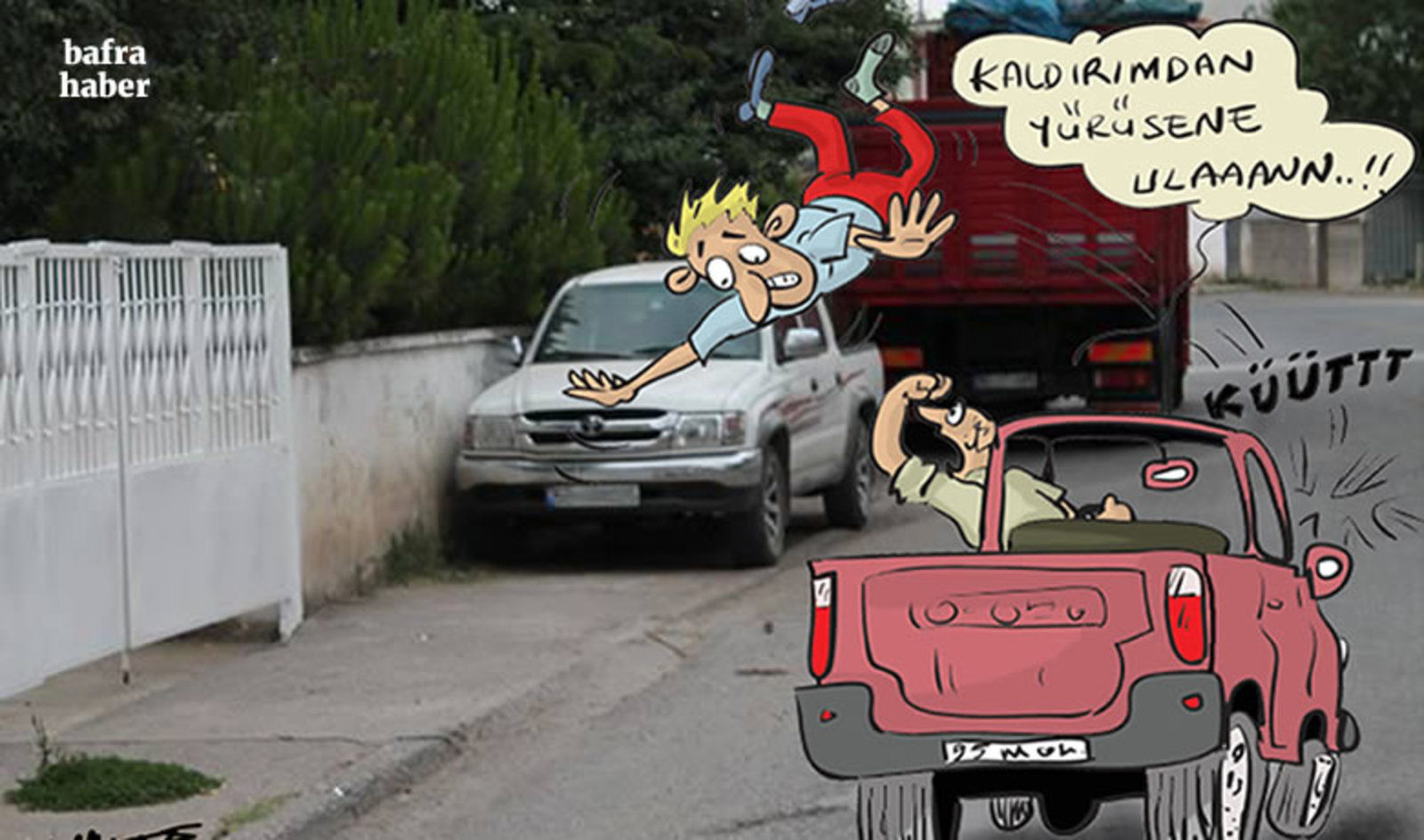 Kaldırımdan yürüsene