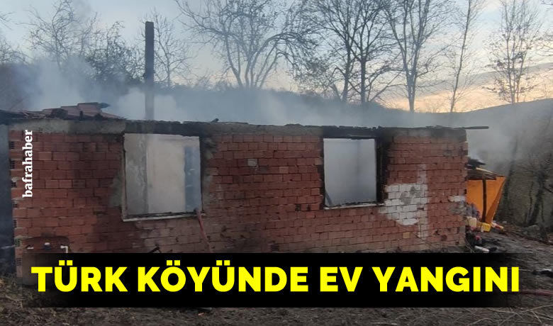 Türk Köyünde ev yangını