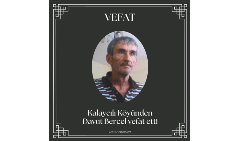 Davut Bercel Vefat Etti 